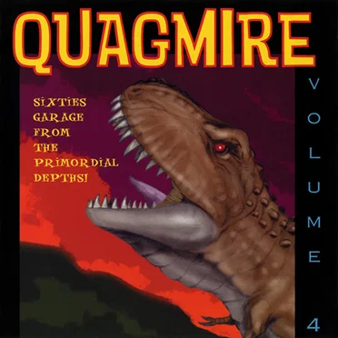 Quagmire, Volume 4: Sixties Garage From the Primordial Depths! by Various Artists - album cover