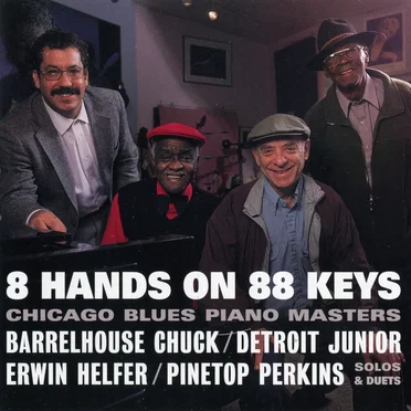 8 Hands on 88 Keys: Chicago Blues Piano Masters