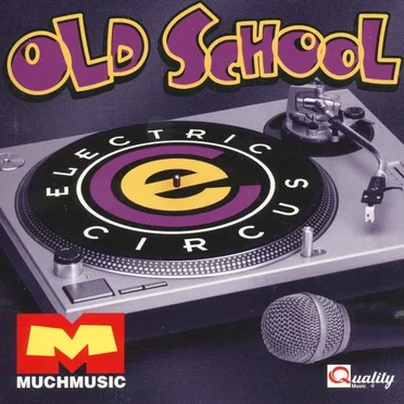 Electric Circus: Old School by Various Artists - album cover