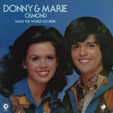 Make the World Go Away by Donny & Marie Osmond - album cover