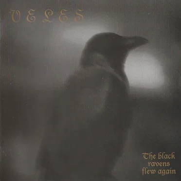 The Black Ravens Flew Again by Veles - album cover