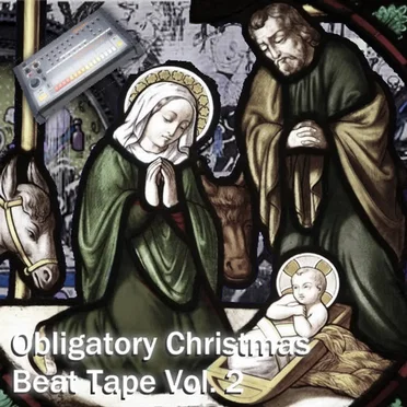 Obligatory Christmas Beat Tape Volume 2