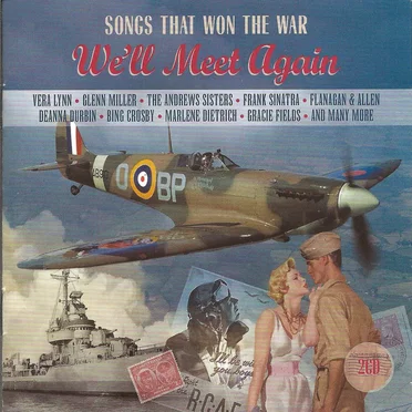 Songs That Won the War: We’ll Meet Again by Various Artists - album cover