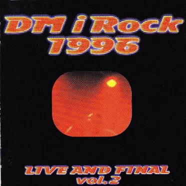 DM i Rock 1996 - Live And Final vol. 2 by Various Artists - album cover