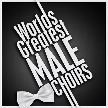 Worlds Greatest Male Choirs by Various Artists - album cover