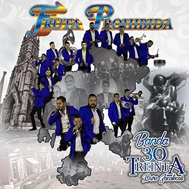 Fruta prohibida (puro Zacatecas)