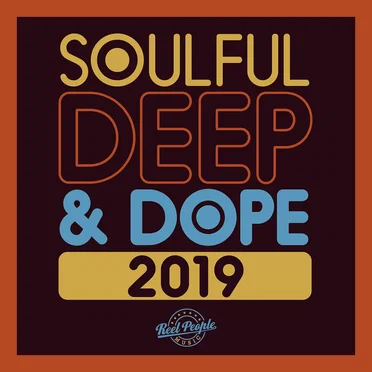 Soulful Deep & Dope 2019 by Various Artists - album cover