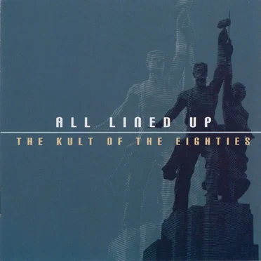 All Lined Up: The Kult of the Eighties by Various Artists - album cover