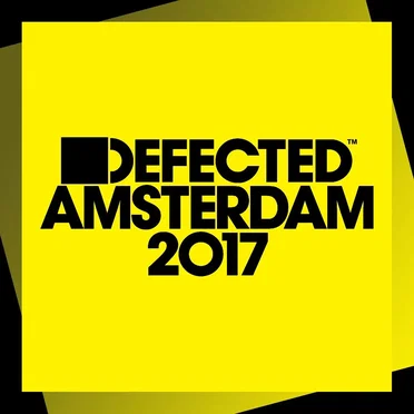Defected Amsterdam 2017 by Various Artists - album cover