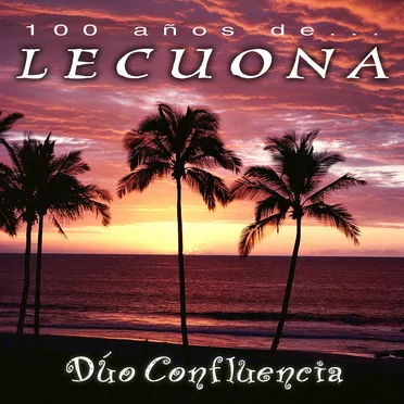 100 años de... Lecuona