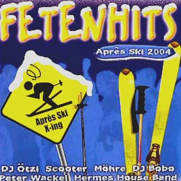 Fetenhits: Après Ski 2004 by Various Artists - album cover