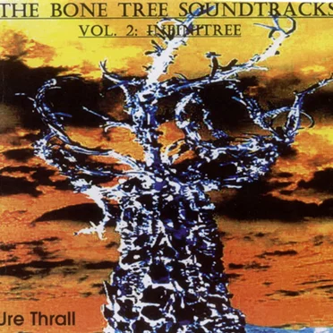 The Bone Tree Soundtracks, Volume 2: Infinitree