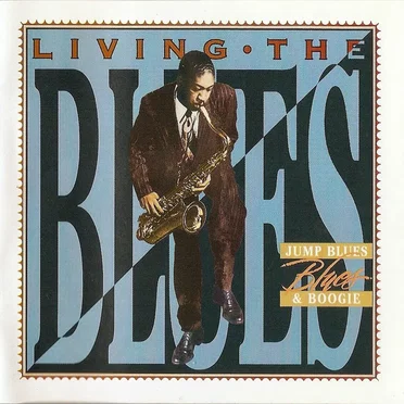 Living The Blues: Jump Blues & Boogie by Various Artists - album cover