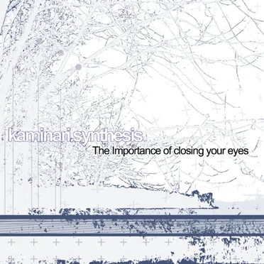 The Importance of Closing Your Eyes