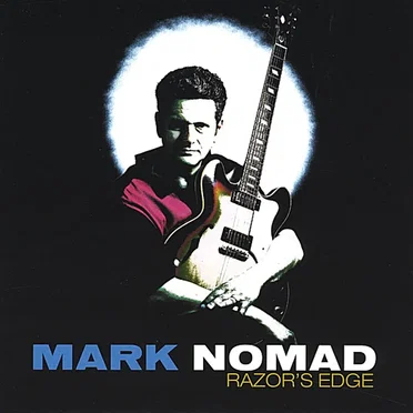 Razor's Edge by Mark Nomad - album cover