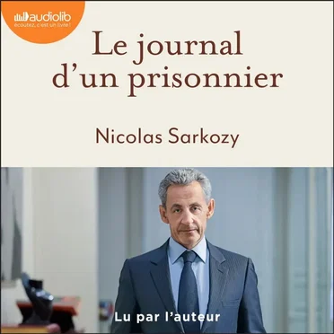 Le journal d'un prisonnier by Nicolas Sarkozy - album cover
