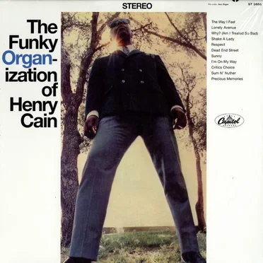 The Funky Organ-ization Of Henry Cain by Henry Cain - album cover
