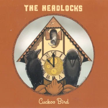 Cuckoo Bird by The Headlocks - album cover