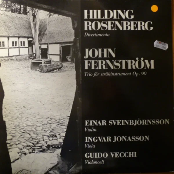 Hilding Rosenberg: Divertimento / John Fernström: Trio för stråkinstrument, op. 90