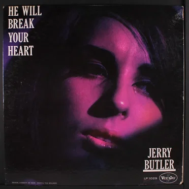 He Will Break Your Heart