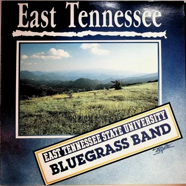 East Tennessee State University Bluegrass Band by East Tennessee State University Bluegrass Band - album cover