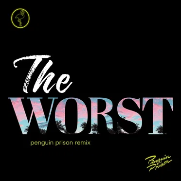 The Worst (Penguin Prison remix) by The Sometimes Island - album cover