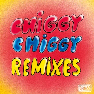 Chiggy Chiggy (Remixes) by Malugi - album cover