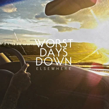Elsewhere by Worst Days Down - album cover