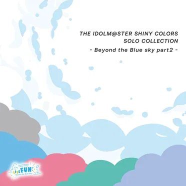 THE IDOLM@STER SHINY COLORS SOLO COLLECTION -Beyond the Blue sky part2-