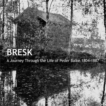 A Journey Through the Life of Peder Balke 1804-1887 by Bresk - album cover