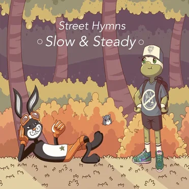 Slow & Steady by Street Hymns - album cover