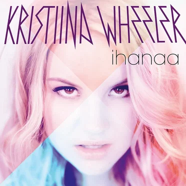 Ihanaa by Kristiina Wheeler - album cover