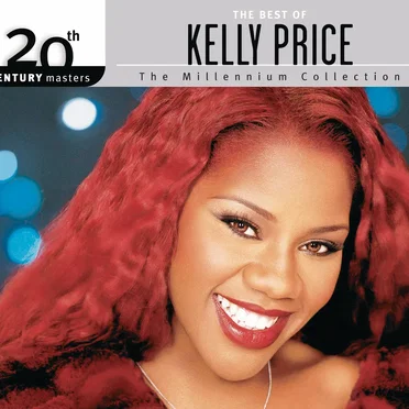 20th Century Masters: The Millennium Collection: The Best of Kelly Price by Kelly Price - album cover