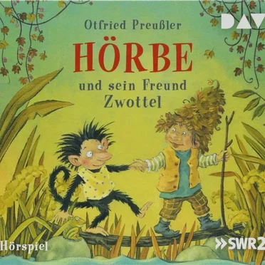 Hörbe und sein Freund Zwottel by Otfried Preußler - album cover
