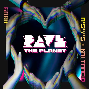 Rave The Planet: Supporter Series