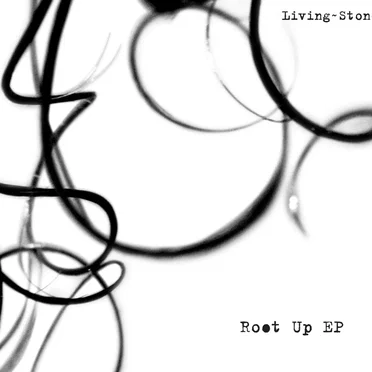 Root Up EP by Living~Stone - album cover