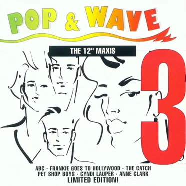 Pop & Wave 3: The 12″ Maxis by Various Artists - album cover