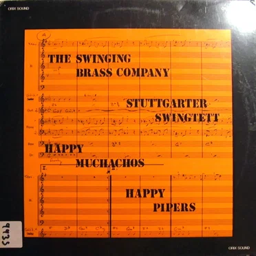 The Swinging Brass Company / Stuttgarter Swingtett / Happy Muchachos / Happy Pipers