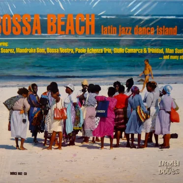 Bossa Beach: Latin Jazz Dance Island by Various Artists - album cover