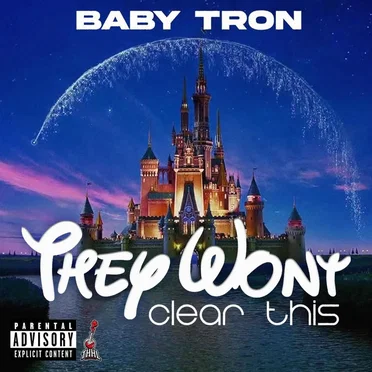 THEY WON'T CLEAR THIS. by BabyTron - album cover