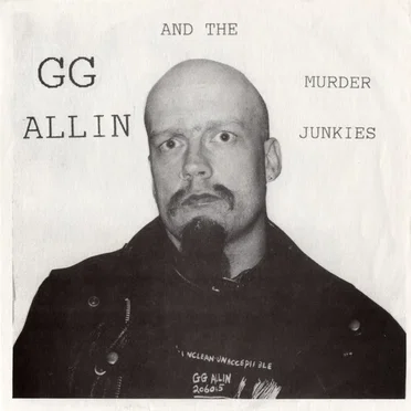 Gg Allin and the Murder Junkies