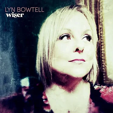 Wiser by Lyn Bowtell - album cover