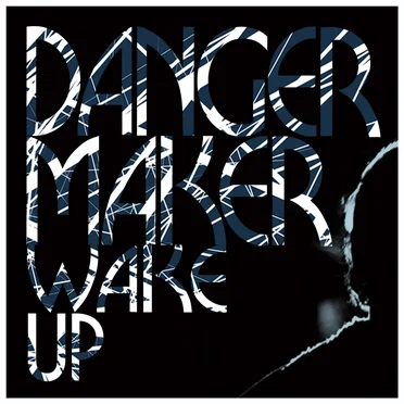 Wake Up by Dangermaker - album cover