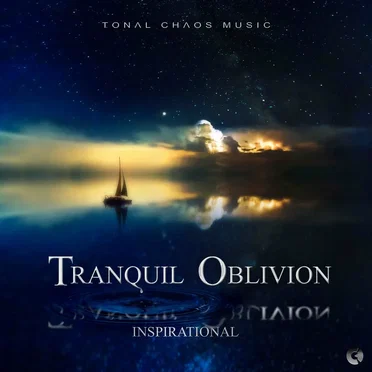Tranquil Oblivion (Inspirational) by Tonal Chaos Trailer Music - album cover