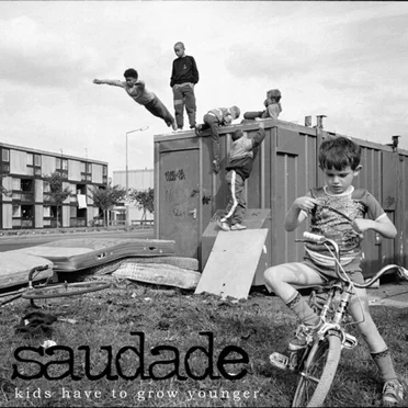 Kids Have to Grow Younger by Saudade - album cover