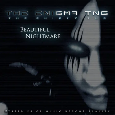 Beautiful Nightmare by The Enigma TNG - album cover