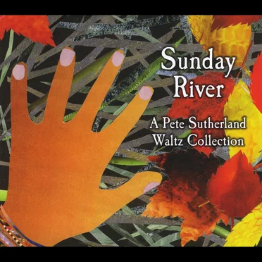 Sunday River (A Pete Sutherland Waltz Collection) by Various Artists - album cover