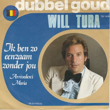 Ik ben zo eenzaam zonder jou / Arrividerci Maria