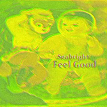 Feel Good by Seabright - album cover