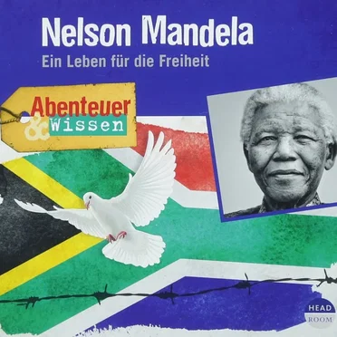 Nelson Mandela - Ein Leben für die Freiheit by Abenteuer & Wissen - album cover